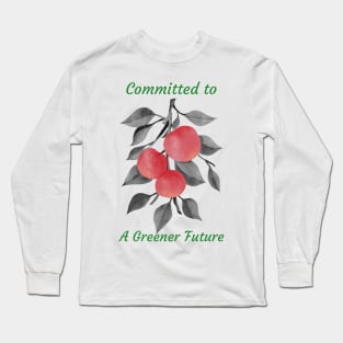 Committed to a Greener Future Long Sleeve T-Shirt